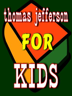 cover image of Thomas Jefferson for Kids